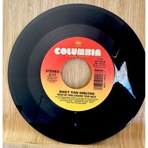 Ricky Van Shelton: Wear My Ring Around Your Neck / Who'll Turn Out The Lights 45